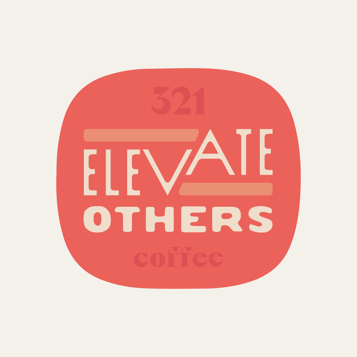 A red background sticker with "Elevate Others" written in the middle. "321" is written at the top with "coffee" at the bottom.