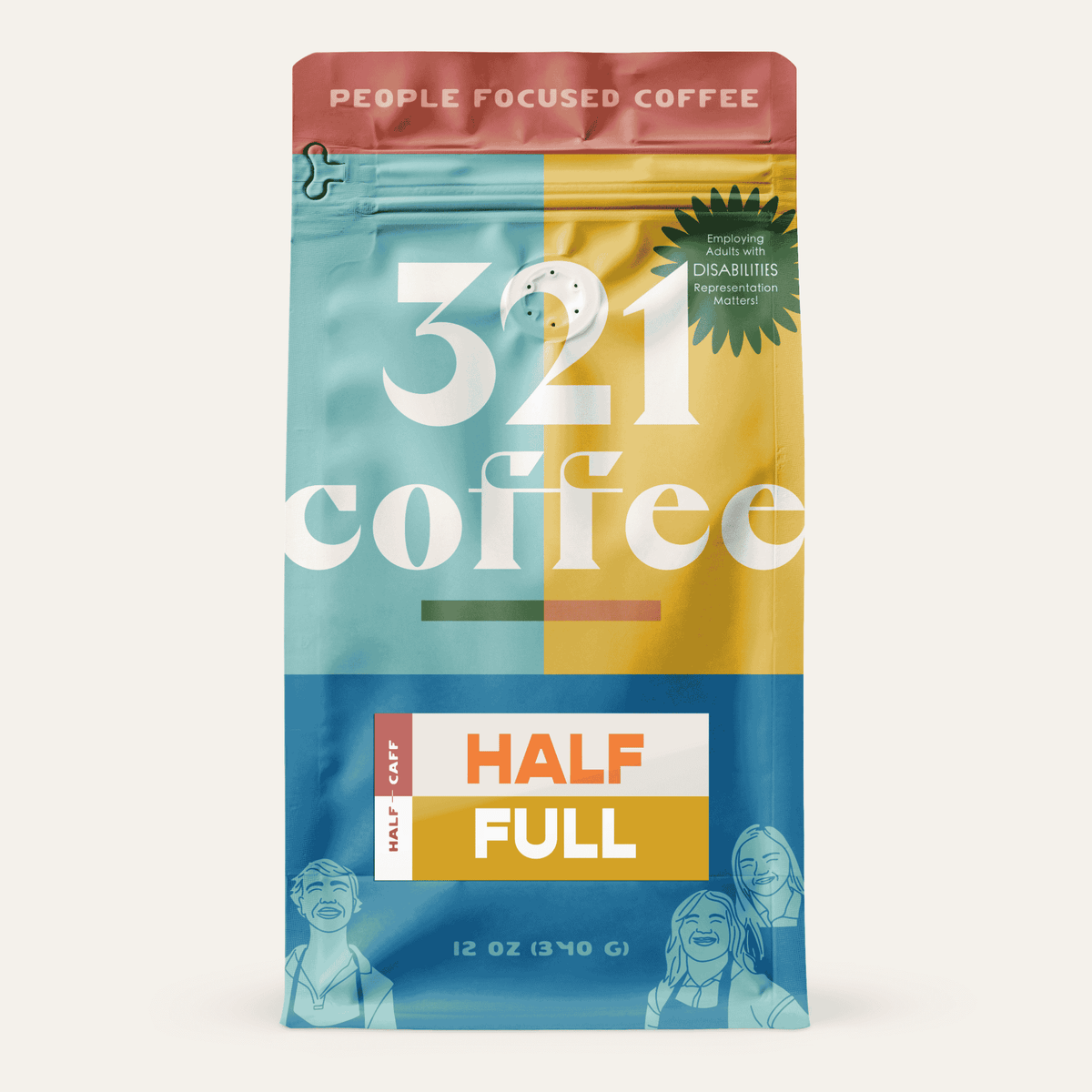 A bag of coffee labeled "321 Coffee" with the tagline "People Focused Coffee." The packaging is divided into three sections with different colors: teal on the left, yellow on the right, and blue at the bottom. The middle section has a label for the coffee reading "Half Full" in white and orange text. The top of the bag has a green badge that reads "Employing Adults with disabilities. Representation Matters." At the bottom, there are illustrations of three people.
